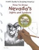 Tapa de How to Draw Nevada's Sights and Symbols (A Kid's Guide to Drawing America)