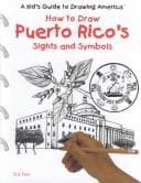 Tapa de How to Draw Puerto Rico's Sights and Symbols (A Kid's Guide to Drawing America)