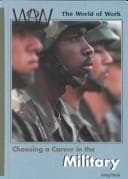 Tapa de Choosing a Career in the Military (World of Work (New York, N.Y.).)