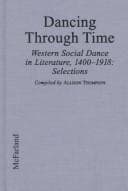 Tapa de Dancing Through Time: Western Social Dance in Literature, 1400-1918