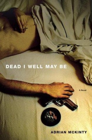 Tapa de Dead I Well May Be