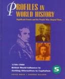 Tapa de Profiles in World History - British World Influence to Seeking Alternatives to Capitalism (1750-1900): Significant Events and the People Who Shaped Them (Profiles in World History)
