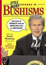 Tapa de Still More George W. Bushisms
