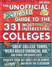 Tapa de Unofficial, Unbiased Guide to the 331 Most Interesting Colleges 2005 (Unofficial, Unbiased Insider's Guide to the Most Interesting Colleges)