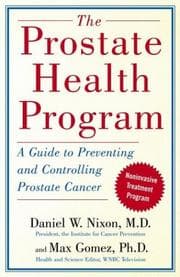 Tapa de The prostate health program : a guide to preventing and controlling prostate cancer