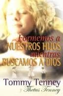 Tapa de Formemos A Nuestros Hijos Mientras Buscamos A Dios (Spanish Edition)