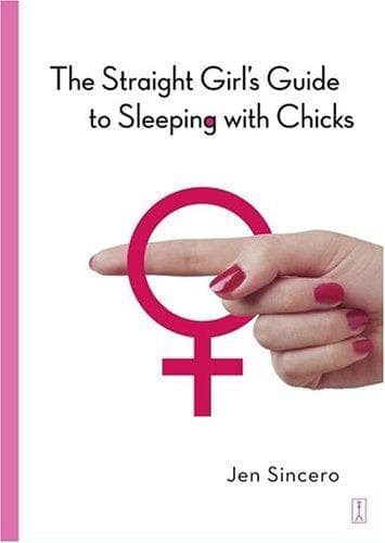 Tapa de The Straight Girl's Guide to Sleeping with Chicks