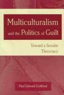 Tapa de Multiculturalism and the Politics of Guilt