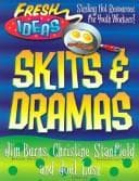 Tapa de Skits and Dramas (Fresh Ideas Resource)