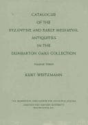 Tapa de Catalogue of the Byzantine and Early Mediaeval Antiquities in the Dumbarton Oaks Collection, 3, Ivories and Steatites (Dumbarton Oaks Byzantine Collection Catalogs)