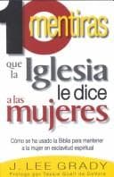 Tapa de 10 Mentiras Que LA Iglesia Le Dice a Las Mujeres