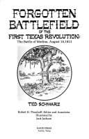 Tapa de Forgotten battlefield of the first Texas revolution