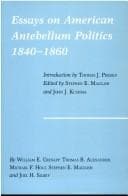 Tapa de Essays on American Antebellum politics, 1840-1860