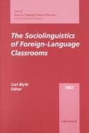Tapa de The Sociolinguistics of foreign language classrooms