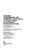 Tapa de Teaching Interpersonal/Community Living Skills to Handicapped Adolescents and Adults