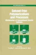 Tapa de Solvent-free polymerizations and processes