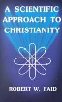 Tapa de A scientific approach to Christianity