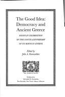Tapa de The Good Idea: Democracy and Ancient Greece