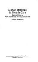 Tapa de Market Reforms in Health Care (AEI symposia)