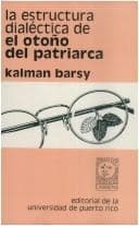 Tapa de La estructura dialéctica de El otoño del patriarca