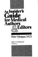 Tapa de An Insider's Guide for Medical Authors and Editors (The Professional Editing & Publishing Series)