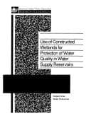 Tapa de Use of Constructed Wetlands for Protection of Water Quality in Water Supplyreservoirs