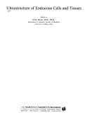 Tapa de Ultrastructure of Endocrine Cells and Tissues (Electron Microscopy in Biology and Medicine)