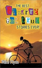 Tapa de The Best Bizzare But True Stories Ever !