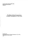 Tapa de The Effects of state government on economic development in Texas cities