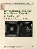 Tapa de Environmental Evidence from Roman Deposits in Skeldergate. The Archaeology of York. The Past Environment of York 14/3