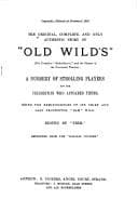 Tapa de The Original, complete, and only authentic story of "Old Wild's" (the Yorkshire "Richardson's," and the pioneer of the provincial theatre)