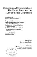 Tapa de Consensus and Confrontation: The United States and the Law of the Sea Convention