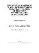 Tapa de The medical casebook of William Brownrigg, M.D., F.R.S. (1712-1800) of the town of Whitehaven in Cumberland