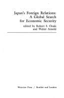 Tapa de Japan's Foreign Relations: A Global Search for Economic Security (Westview Special Studies on East Asia)