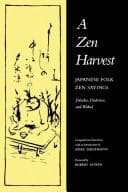 Tapa de A Zen Harvest: Japanese Folk Zen Sayings