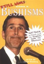 Tapa de Still More Bushisms