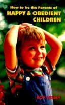 Tapa de How to Be the Parents of Happy And Obedient Children