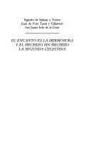 Tapa de El Encanto Es LA Hermosura Y El Hechizo Sin Hechizo - LA Segunda Celestina (Medieval & Renaissance texts & studies)