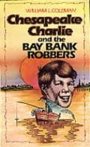 Tapa de Chesapeake Charlie and the Bay Bank Robbers