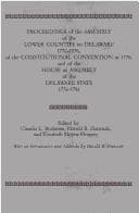 Tapa de Proceedings of the Assembly of the Lower Counties on the Delaware 1770-1776, the Constitutional Convention of 1776, and the House of Assembly of the