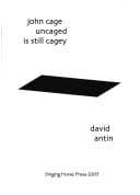 Tapa de John Cage Uncaged Is Still Cagey