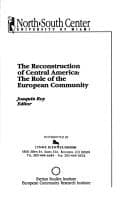 Tapa de Reconstruction of Central America the Role of the European Community