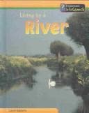 Tapa de Living by a River (Baldwin, Carol, Living Habitats.)
