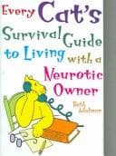 Tapa de Every Cat's Survival Guide to Living with a Neurotic Owner