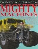 Tapa de The Inside & Out Guide To Mighty Machines (Inside and Out Guides)