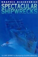 Tapa de Spectacular Shipwrecks (Graphic Discoveries)