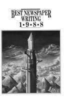 Tapa de Best Newspaper Writing, 1988
