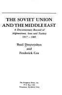 Tapa de The Soviet Union and the Middle East 1917-1985