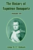Tapa de The History of Napoleon Bonaparte, Vol. 3