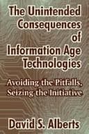 Tapa de The unintended consequences of information age technologies